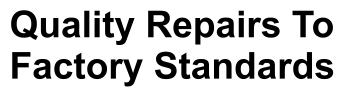 Quality Repairs To Factory Standards