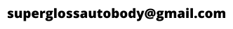 superglossautobody@gmail.com